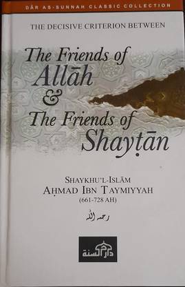 The Friends Of Allah & The Friends Of Shaytan (Shaykhu'l-Islam, Ahamad Ibn Taymiyyah) In English Language Indian Good Printed Quality