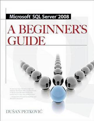 Microsoft SQL Server 2008 a Beginner's Guide 4/E