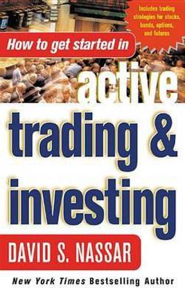 How to Get Started in Active Trading and Investing