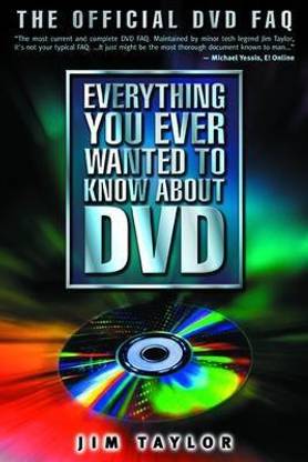 Everything You Ever Wanted to Know about DVD