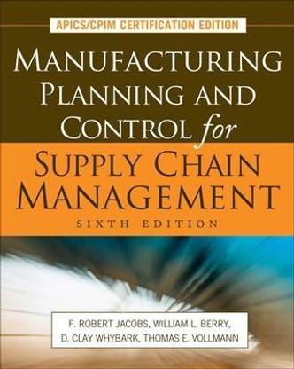 Manufacturing Planning and Control for Supply Chain Management