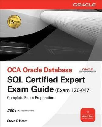 Oce Oracle Database SQL Certified Expert Exam Guide (Exam 1z0-047)