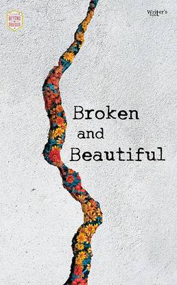 Broken and Beautiful