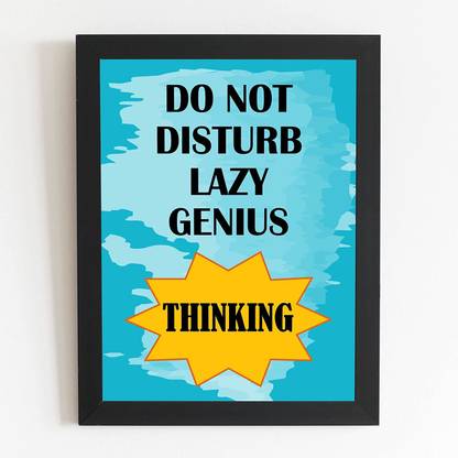 Lazy Genius Dono Not Disturb Poster with Frame for Wall Decor, Room Decor, Home Decor, Gift Framed Poster, Wall Frame Fine Art Print