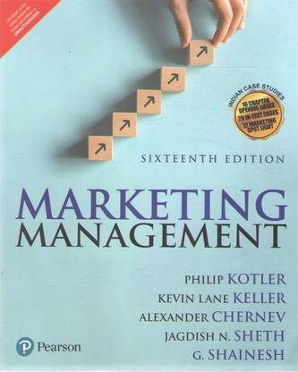 Marketing Management (16th Edition) By Philip Kotler, Kevin Lane Keller, Alexander Chervev, Jagdish N. Sheth G. Shainesh