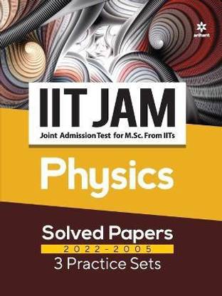 Iit Jam Physics Solved Papers (2022-2005) and 3 Practice Sets