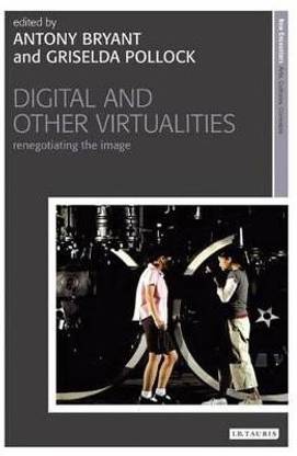 Digital and Other Virtualities