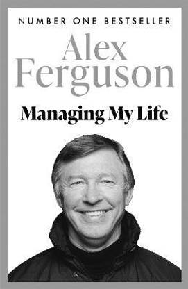 Managing My Life: My Autobiography