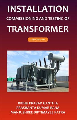 Installation Commissioning and Testing of Transformer