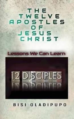 The Twelve Apostles of Jesus Christ