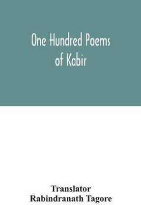 One hundred poems of Kabir