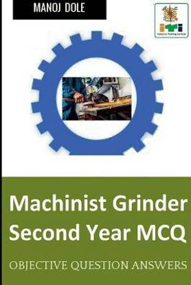 Machinist Grinder Second Year MCQ
