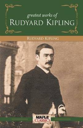 Greatest Works Rudyard Kipling