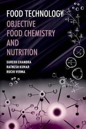 Food Technology : Objective Food Chemistry and Nutrition
