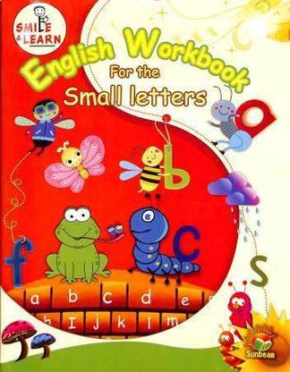 Smile & Learn : English Workbook For The Small Letters