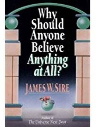 Why Should Anyone Believe Anything At All?