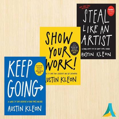 Steal Like An Artist+keep Going +show Your Work