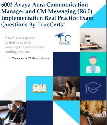 truecerts 6002 Avaya Aura Communication Manager and CM Messaging (R6.0)