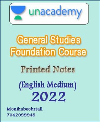 Unacademy Ias General Studies Foundation Course Printed Notes English Medium 2022