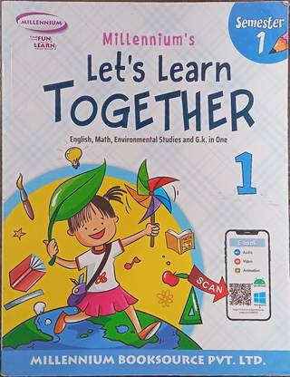 Millennium's Let's Learn Together Book 1 Semester 1 (English, Mathematics, Environmental Studies And Gk In One)