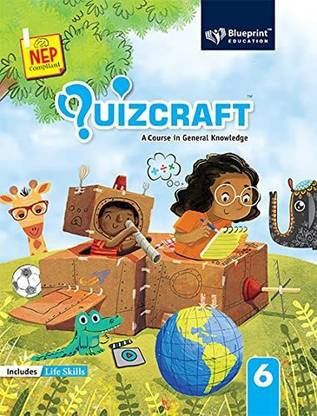 Quizcraft ( A Course In General Knowledge) Class 6