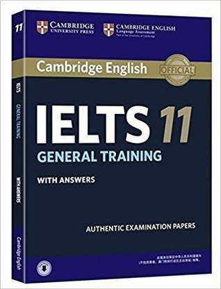 Cambridge English: IELTS 11 General Training with Answers (With Audio CD)