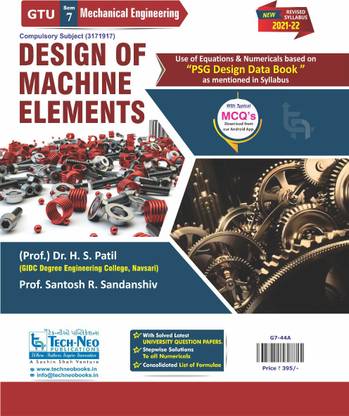 Design Of Machine Elements (Includes Typical MCQ's) For GTU Sem 7 Mechanical Course Code : 3171917