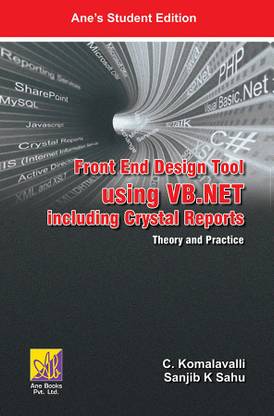 Frond End Design Tools Using V.B.NET Including Crystal Reports