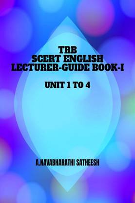 TRB EXAM -SCERT ENGLISH LECTURER -GUIDE BOOK-I