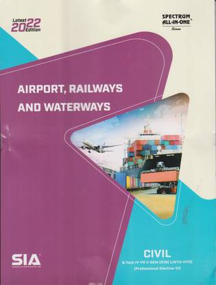 Airport, Railways And Waterways B.Tech IV-Year II-Sem (CIVIL) R18 [Professional Elective-VI] JNTU-Hyderabad Latest 2022 Edition