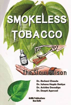 Smokeless Tobacco The Slow Poison