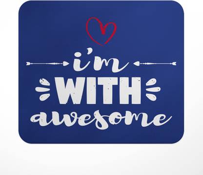 LASTWAVE I am With aswome, Graphic Printed Mouse Pad for Computer, PC, Laptop, Gaming Mousepad