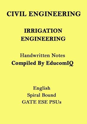 Irrigation Engineering Handwritten Notes Of Civil Engineering For GATE ESE PSUs