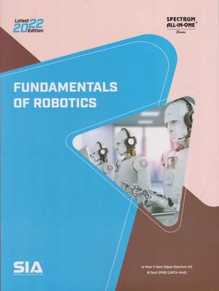 Fundamentals Of Robotics B.Tech IV-Year II-Sem (R18) Open Elective – III JNTU-Hyderabad Latest 2022 Edition