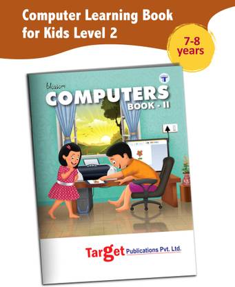 Computer Book For Kids | Blossom Basic Knowledge Of Computer Learning Book For Kids | Include Computer, Hardware, Software, Introduction To MS Paint And Notepad | Level 2 (Beginners)