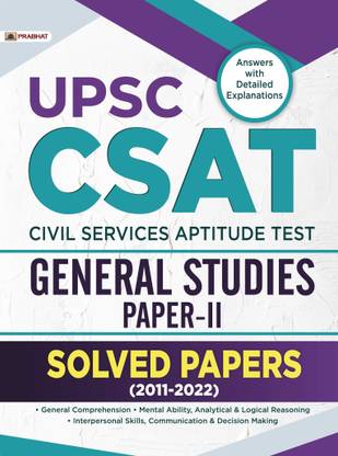 Upsc Csat General Studies Paper-II (Civil Services Aptitude Test Solved Papers 2011-2022)
