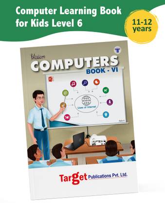 Computer Book For Kids Level 6 | Blossom Basic Knowledge Of Computer Learning Book For Kids | Introduction To Powerpoint, Database Management System, Algorithms And QBASIC