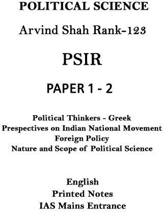 Political Science Optional PSIR Notes In English By Arvind Shah Rank 123 For IAS Mains