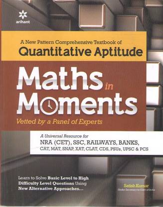 Arihant Quantitative Aptitude Maths In Moments Vetted By A Panel Of Experts By Satish Kumar