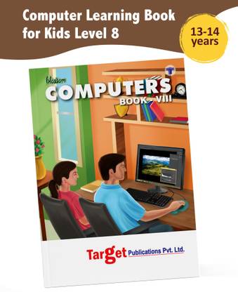 Computer Book For Kids Level 8 | Blossom Basic Knowledge Of Computer Learning Book For Kids | Knowledge On QBASIC, MS Access And Introduction To Programming In C And C++, HTML, Adobe Photoshop , .NET, Multimedia, Crime And Security