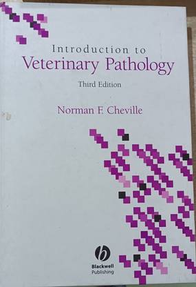 INTRODUCTION TO VETERINARY PATHOLOGY THIRD EDITION