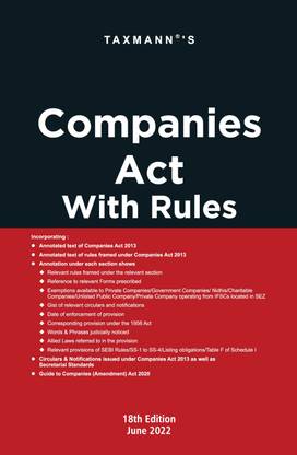 Taxmann's Companies Act with Rules – Most authentic & comprehensive book covering amended, updated & annotated text of the Companies Act 2013 with relevant 60+ Rules, Circulars & Notifications [2022]