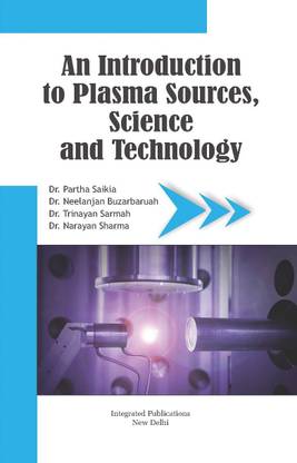 An Introduction To Plasma Sources, Science And Technology