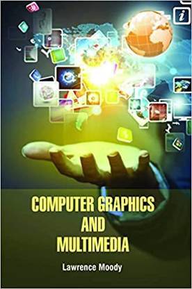 COMPUTER GRAPHICS AND MULTIMEDIA (HB 2022)