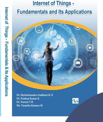 INTERNET OF THINGS – FUNDAMENTALS AND ITS APPLICATIONS