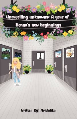 Unravelling Unknowns: A year of Henna's new beginnings