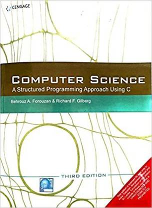 (USED-LIKE NEW) Computer Science: A Structured Programming Approach Using C
