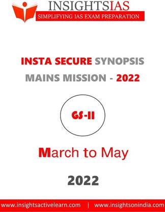 Insight IAS GS Paper 2 Secure Synopsis Notes Of March To May 2022 For Mains