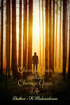 Change Your Attitude Change Your Life