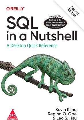 SQL in a Nutshell: A Desktop Quick Reference, Fourth Edition (Grayscale Indian Edition)